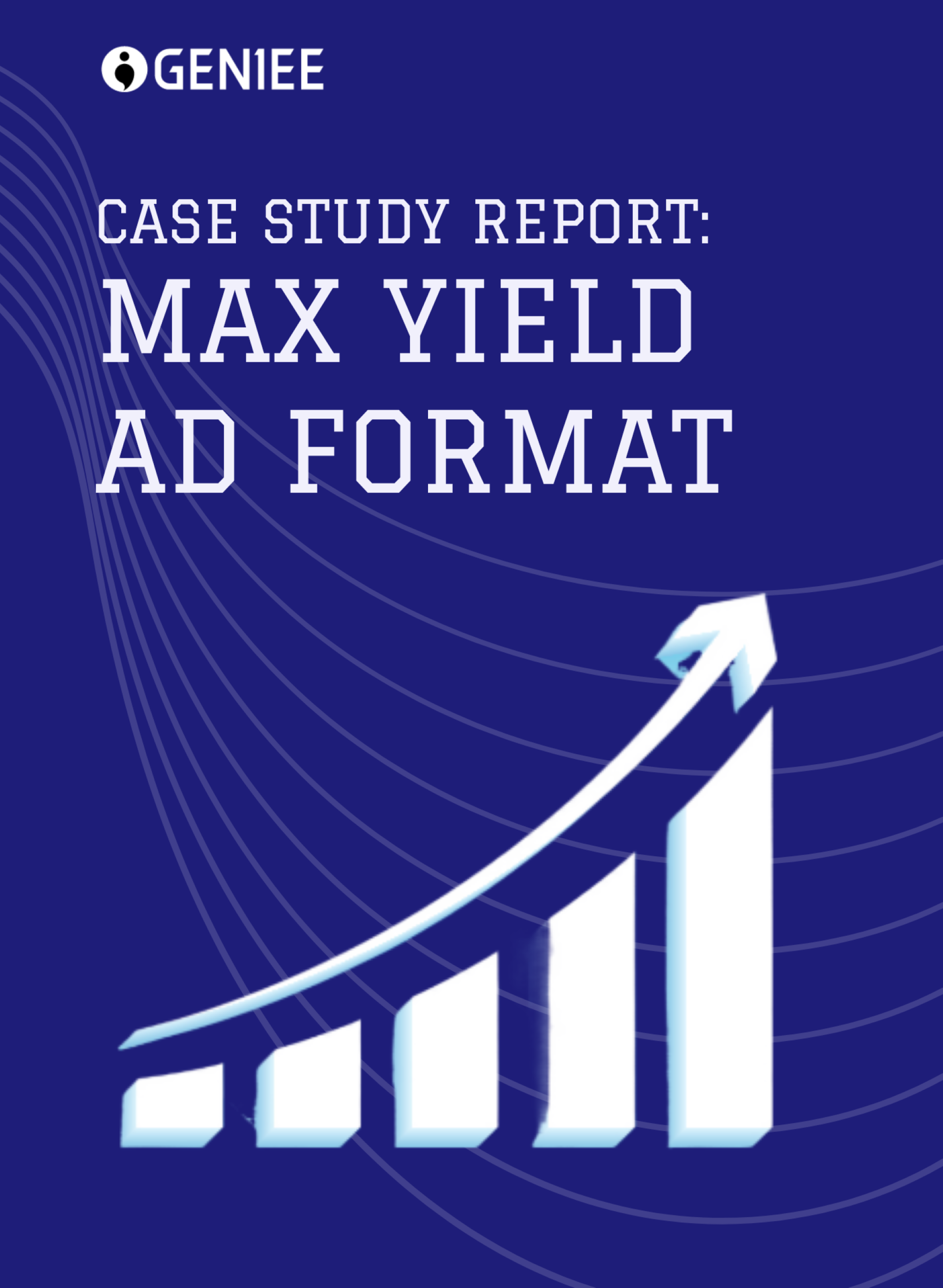 Poster - Case Study Report Max Yield Ad Format 3