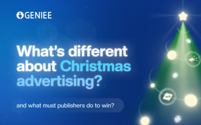 Christmas advertising: Key characteristics and Tips for Publishers