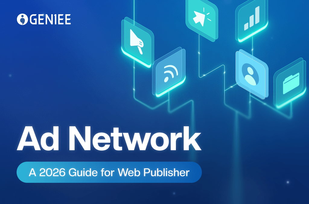 Ad Network: A 2026 Guide for Web Publisher